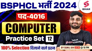 BSPHCL Vacancy 2024  BSPHCL Computer Practice Set 12  Computer Class By Sunil Sir [upl. by Ammadis225]