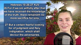 Hebrews 102627 KJV  Scripture Songs  The Fear of the Lord [upl. by Arriat12]