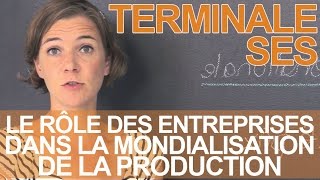 Le rôle des entreprises dans la mondialisation de la production  SES  Terminale  Les Bons Profs [upl. by Purse]