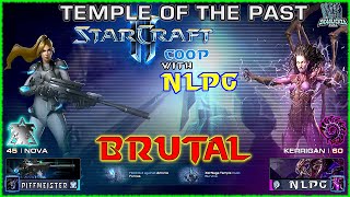 Nova amp Kerrigan  BRUTAL  StarCraft 2 COOP  Temple Of The Past [upl. by Nodnarbal]