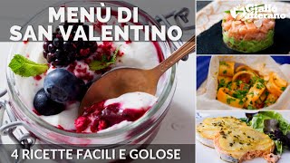 SAN VALENTINO 4 RICETTE PER UN MENÙ FACILE E VELOCE [upl. by Asus]