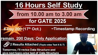 16 Hours Self Study Recording  GATE 2025  day200 17th October [upl. by Leiruh]