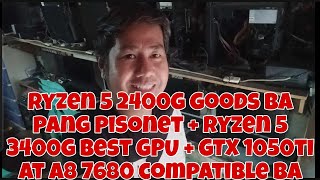 RYZEN 5 2400G GOODS BA PANG PISONET  RYZEN 5 3400G BEST GPU  A8 7680 AT GTX 1050TI COMPATIBLE BA [upl. by Martinelli394]