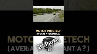 🔥 Averías y Garantía ➡ Motor PureTech de Stellantis Parte 2 [upl. by Kcirederf]