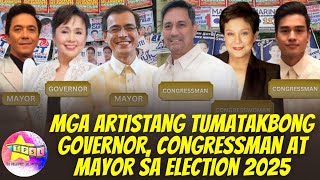 Mga Artistang Tumatakbong Governor Congressman at Mayor sa Election 2025 [upl. by Agnese]