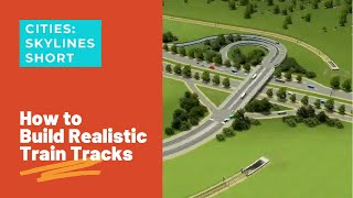 How to Build Realistic Train Tracks  Cities Skylines [upl. by Maxy673]