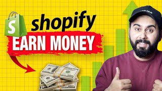 Top 6 Ways to Make Money from Shopify  Lets Uncover [upl. by Anauqes]