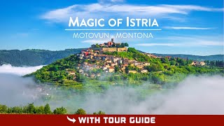 Magic Of Istria  MOTOVUN Croatia [upl. by Powe]