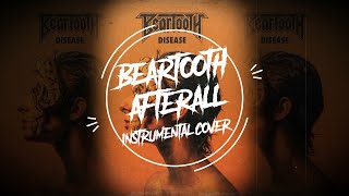 Beartooth  Afterall Instrumental Cover [upl. by Paxon357]