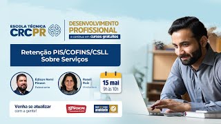 Escola Técnica CRCPR  Retenção PISCOFINSCSLL Sobre Serviços [upl. by Niraj725]