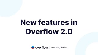 New features in Overflow 20 [upl. by Oicor]