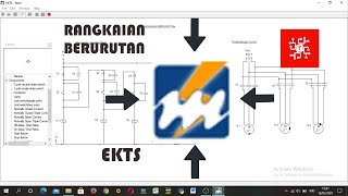 CARA MEMBUAT RANGKAIAN BERURUTAN MENGGUNAKAN SOFTWARE EKTS [upl. by Mehala]