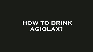 How to drink agiolax [upl. by Lirbaj]