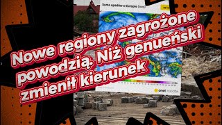 Nowe regiony zagrożone powodzią Niż genueński zmienił kierunek wiadomosci ciekawostki powodz [upl. by Annayhs]