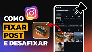 Como FIXAR e DESAFIXAR POST no INSTAGRAM  Fotos Reels e Comentários [upl. by Nosemyaj559]