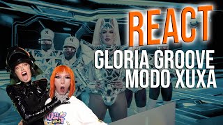 Gloria Groove  Modo Xuxa  REACT [upl. by Eirrahs]