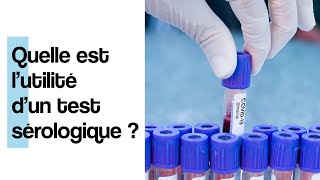 Quelle est lutilité dun test sérologique [upl. by Nataniel]