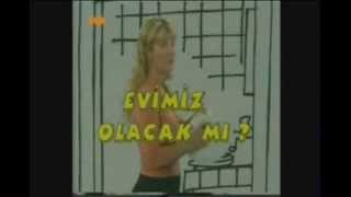 Evimiz Olacak mı Jenerik 1999 [upl. by Millar994]