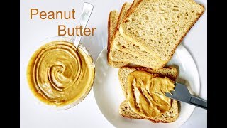 Peanut Butter  പീനട്ട് ബട്ടര്‍  Homemade Peanut Butter [upl. by Fleeta]