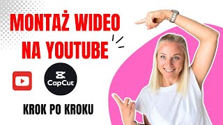 Jak montować filmy na YouTube 2024  Tutorial CapCut dla początkujących [upl. by Tomkin747]