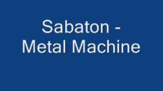 Sabaton  Metal Machine  Lyrics [upl. by Ttik]