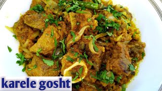 karele gosht banane ka asan tareka  how to make karele gosht recipe at home by monafoodstation [upl. by Rehsa437]