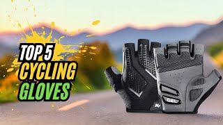 Best Cycling Gloves  Top 5 Picks You Should Consider [upl. by Aneahs]