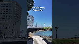 FAROL DA BARRA EM SALVADOR BA shortvideo faroldabarra [upl. by Leasi]