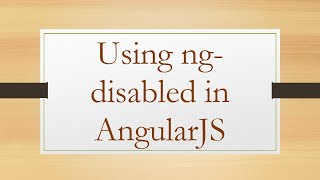 Using ngdisabled in AngularJS [upl. by Alliscirp514]