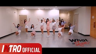 KINTRO TWICE트와이스  What is Love Dance COVER 안무영상 [upl. by Hobbs]