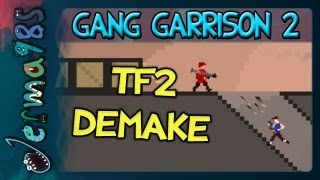 The TF2 Demake  Gang Garrison 2 Live Funzies [upl. by Ko]