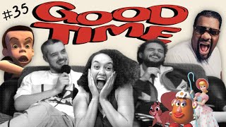 Good Time Ep 35  The Warm Milk Of Podcasts [upl. by Enirak]