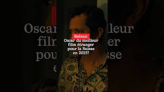 L’Oscar du meilleur film étranger pour la Suisse en 2025 [upl. by Yblocaj]