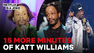 15 More Minutes of Katt Williams [upl. by Yrrej]