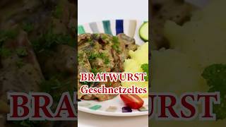 BRATWURSTGESCHNETZELTES  rustikales Feierabendgericht shorts [upl. by Bluefield846]