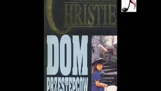 Dom przestępców  Agatha Chbristie  Audiobook PL [upl. by Rowney]