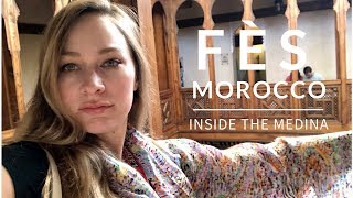 FES MOROCCO  INSIDE THE MEDINA  VLOG [upl. by Hgielac]