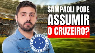 SAMPAOLI PODE ASSUMIR O CRUZEIRO SAIBA A CHANCE [upl. by Vinna]