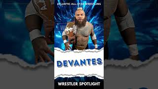 Devantes  Wrestler Spotlight [upl. by Jamey914]