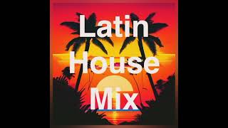 Latin House MIX 💃 [upl. by Verlee482]