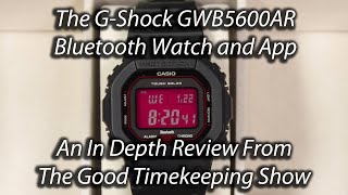 Casio GShock Bluetooth GWB5600AR Watch In Depth Review [upl. by Arrakat]