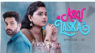 Asku Laska Episode 05  4K  Guru Lakshman  Deepa balu  Naakout  Allo Media [upl. by Auqenahs163]