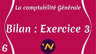 6 Bilan  Exercice 3 Comptabilité générale [upl. by Eniahpets]