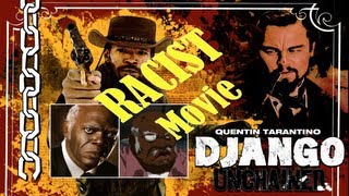 DJANGO is a Very RACIST Movie SPOILER ALERT [upl. by Okeim]