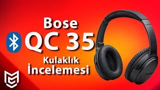 Bose QC35 Bluetooth Kulaklık İncelemesi 🎧  Mert Gündoğdu [upl. by Nisse]