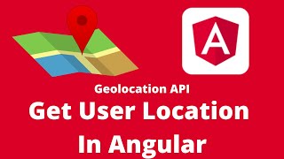 Get User Location In Angular  Geolocation API  Fix It With Ankit [upl. by Galanti]