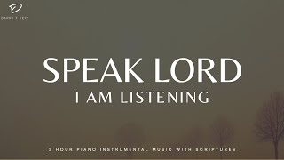 Speak Lord I Am Listening 3 Hour Prayer Time amp Meditation Music [upl. by Yesnik589]