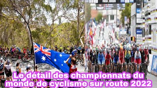 Le Détail Des Championnats Du Monde De Cyclisme Sur Route 2022  Cyclisme 2022 [upl. by Anilesor]