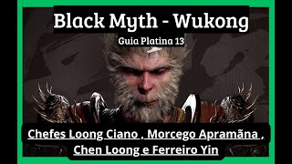 Black MythWukong Platina Fácil13  Chefes Loong Ciano Morcego Apramãna Chen Loong e Ferreiro Yin [upl. by Arym]