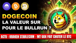 🚨 DOGECOIN VA EXPLOSER 🚀 NOUVEAU STABLECOIN  MT GOX REBOURSEMENT  ACTU CRYPTO [upl. by Jeff]